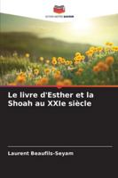 Le livre d'Esther et la Shoah au XXIe siècle 6209293700 Book Cover