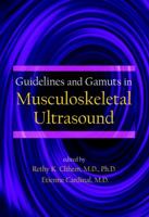Guidelines and Gamuts in Musculoskeletal Ultrasound 0471197556 Book Cover