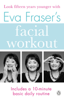 Eva Fraser's facial workout 0670837415 Book Cover