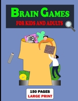 Brain Games for Kids and Adults: Logic Puzzle, Tricky Brain Teasers And Mind Games Book Including Variety Funny Activities for Kids & Adults (Best Gift to Give) B0CPVDYTFK Book Cover