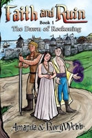 Faith and Ruin: The Dawn of Reckoning 1969794011 Book Cover