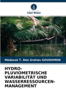 Hydro-Pluviometrische Variabilit�t Und Wasserressourcen-Management 6202839309 Book Cover