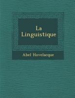 La Linguistique 1018490388 Book Cover