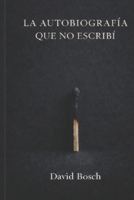 LA AUTOBIOGRAFIA QUE NO ESCRIBÍ B0GPJXT16J Book Cover