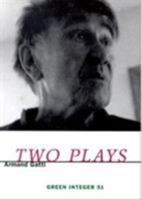 Two Plays: The 7 Possibilities for Train 718 Departing from Auschwitz and Public Songs in Front of Two Electric Chairs (Green Integer) 193124328X Book Cover