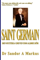 Saint Germain: Den mystiska greven som aldrig d�r 1490565094 Book Cover
