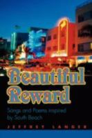 Beautiful Reward: Songs and Poems inspired by South Beach 0595482120 Book Cover