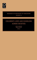 Children's Lives and Schooling Across Societies (Research in Sociology of Education, Vol. 15) (Research in Sociology of Education) 0762312912 Book Cover