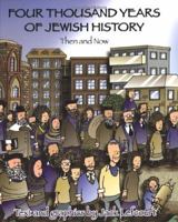 Four Thousand Years of Jewish History: Then and Now 1602801320 Book Cover