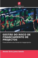 Gestão Do Risco de Financiamento de Projectos (Portuguese Edition) 6209829104 Book Cover