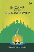 In Camp On The Big Sunflower 9373409042 Book Cover