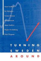 Turning Sweden Around 0262121816 Book Cover