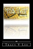 Mick 2.0 the Take Over 1541109104 Book Cover