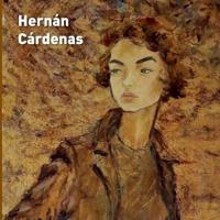 Hernan Cardenas, Obra : Oleos, Grabados, Acuarelas,esculturas 1500359440 Book Cover