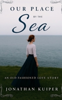 Our Place by the Sea 1983280542 Book Cover