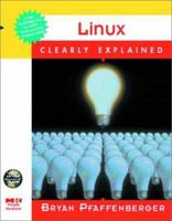 Linux Clearly Explained 0125531699 Book Cover