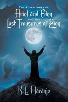 The Adventures of Ariel and Eden and the Lost Treasures of Zion 1625168357 Book Cover