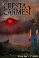 Cresta Carmesí (Spanish Edition) B0BQ522RTQ Book Cover