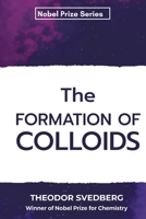 The Formation of Colloids 8194904064 Book Cover