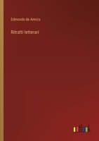 Ritratti Letterari (Classic Reprint) 1167633024 Book Cover