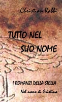 Tutto nel suo nome (Italian Edition) 1446687031 Book Cover