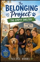 The Belonging Project: The Empty Shelter (The Belonging Series) B0H5W2NLN6 Book Cover