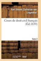 Cours de Droit Civil Franaais. Tome 2 2011939283 Book Cover