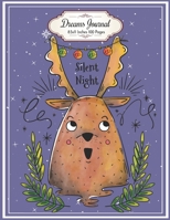 Silent Night: Dreams Journal 8.5x11 Inches 100 Pages Cute Xmas Gift for children 1670562069 Book Cover