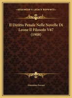 Il Diritto Penale Nelle Novelle Di Leone Il Filosofo V67 (1908) 1166683605 Book Cover
