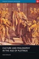 Culture and Philosphy in the Age of Plotinus 0715635638 Book Cover