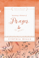 Becoming A Woman Of Prayer (Becoming a Woman) 0891099549 Book Cover