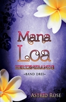 Mana Loa (3): Herzensbande 1973530848 Book Cover