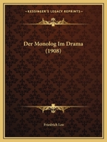 Der Monolog Im Drama (1908) 1275039936 Book Cover