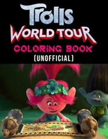 Trolls World Tour Coloring book (Unofficial): Trolls coloring book party favors 1711981087 Book Cover