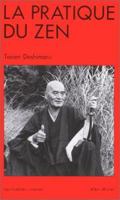 La pratique du Zen 2226012877 Book Cover
