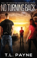 No Turning Back: A Post Apocalyptic EMP Survival Thriller B08WZHBNY5 Book Cover