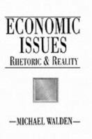 Economic Issues: Rhetoric and Reality 0133002454 Book Cover