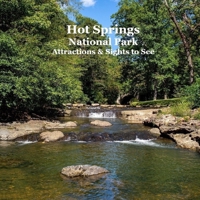 Hot Springs National Park Attractions Sights to See Kids Book: Great Book for Children about Hot Springs National Park 1965098274 Book Cover