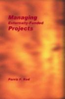 Managing Externally-Funded Projects 0979819504 Book Cover