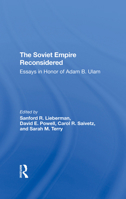 The Soviet Empire Reconsidered: Essays in Honor of Adam B. Ulam 0367295997 Book Cover