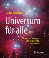 Universum Fur Alle: 70 Spannende Fragen Und Kurzweilige Antworten 3662558963 Book Cover