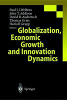 Globalization, Economic Growth and Innovation Dynamics 3642085156 Book Cover