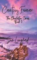 Creating Forever B0CHL3RPRK Book Cover
