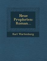 Neue Propheten: Roman... 3743365367 Book Cover