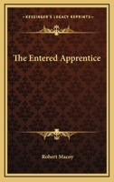 The Entered Apprentice 1425331149 Book Cover