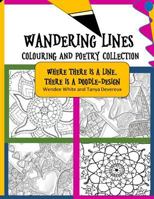Wandering Lines: Poetry and Colouring Collection 1540306607 Book Cover