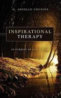 Inspirational Therapy: In Pursuit of God's Will 1414115873 Book Cover