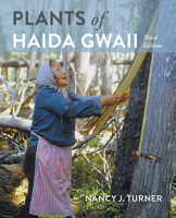 Plants of Haida Gwaii: Third Edition 1550179144 Book Cover