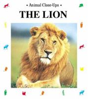 Lion: The King of the Beasts (Animal Close-Ups) 1570914265 Book Cover