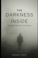 The Darkness Inside B0914PW48D Book Cover